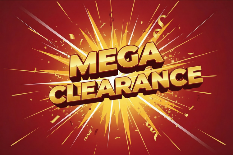 MEGA CLEARANCE