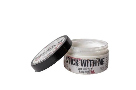 Stick With Me - Dixie Shine Glue