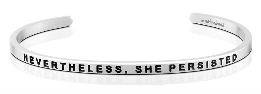 Nevertheless, She Persisted Jewellery > Affirmation Bracelet > Mantra Bands Silver