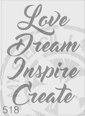 Love Dream Inspire Create - MSL 518 Stencil Medium (Sheet Size 140x210mm)