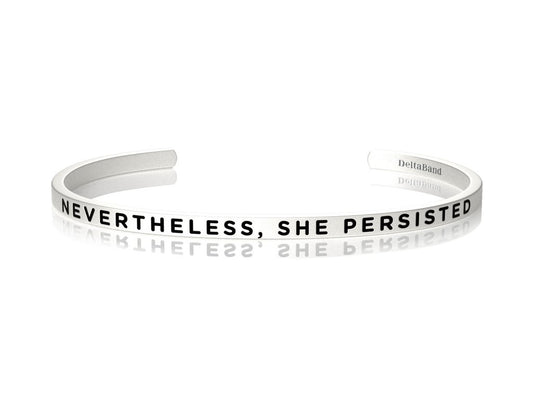 Nevertheless, She Persisted